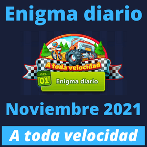 Enigma diario noviembre 2021 A toda velocidad